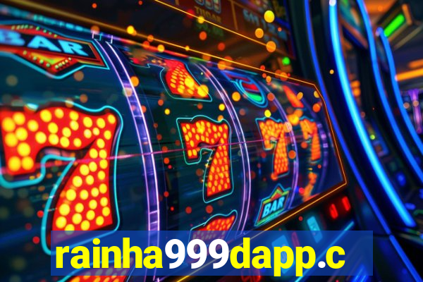 rainha999dapp.com