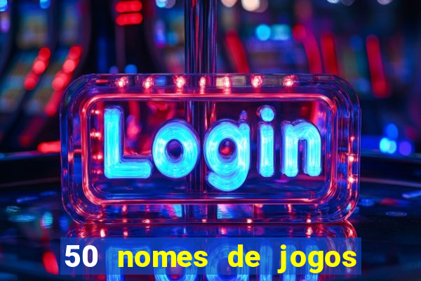 50 nomes de jogos com bola