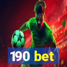 190 bet