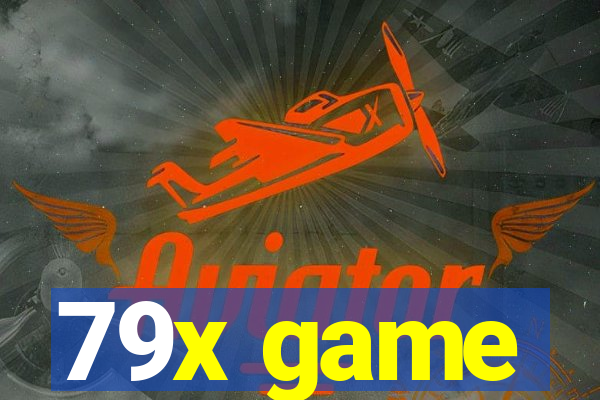 79x game