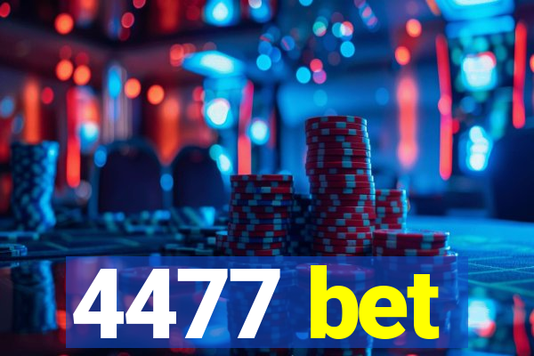 4477 bet