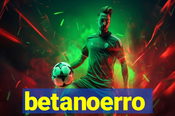 betanoerro