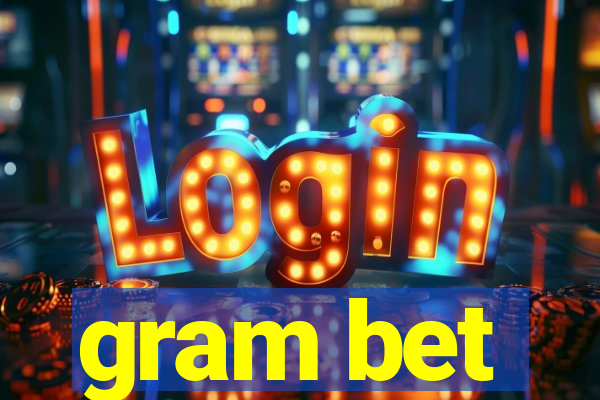 gram bet