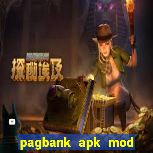 pagbank apk mod dinheiro infinito