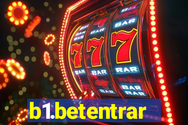 b1.betentrar
