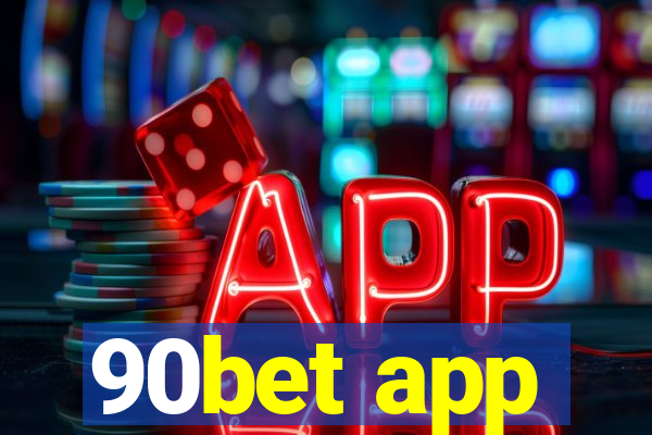 90bet app