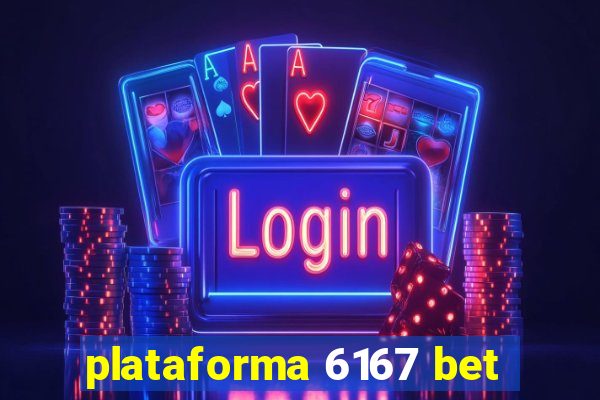 plataforma 6167 bet