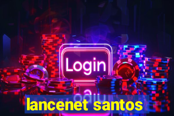 lancenet santos
