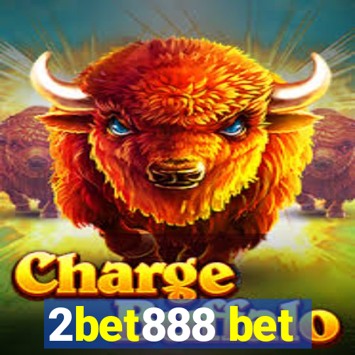 2bet888 bet