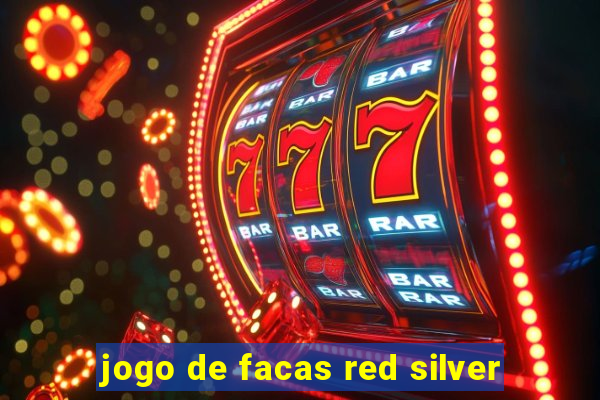 jogo de facas red silver