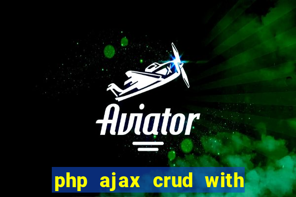 php ajax crud with datatables and bootstrap modals