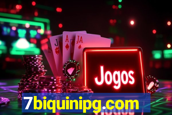 7biquinipg.com