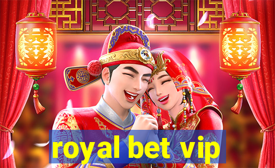 royal bet vip