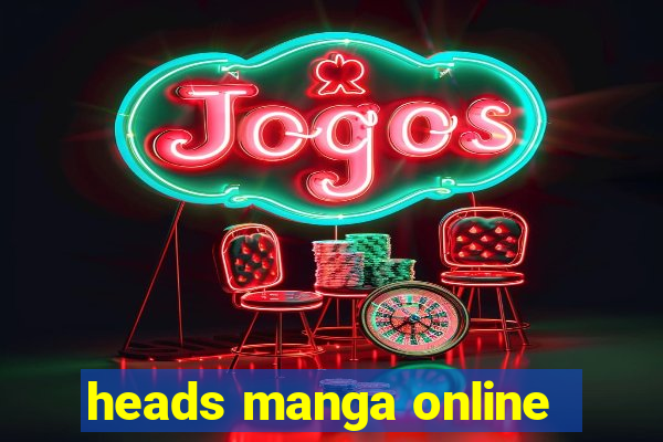 heads manga online