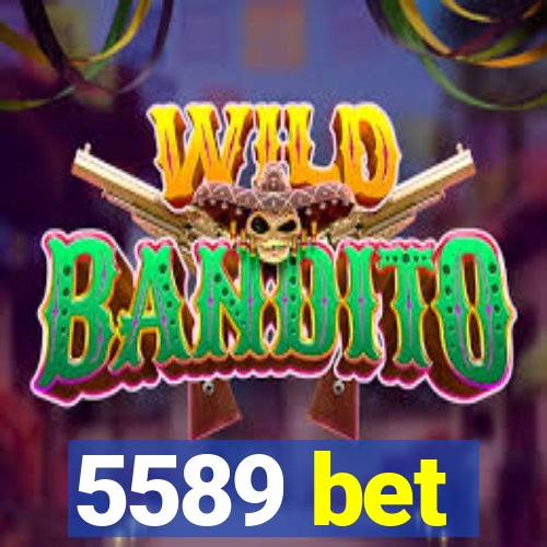 5589 bet