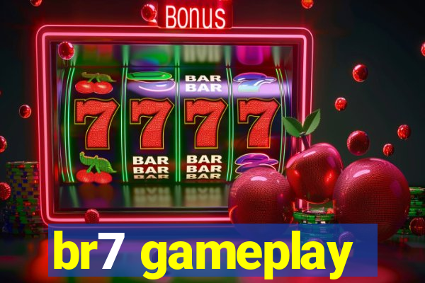 br7 gameplay