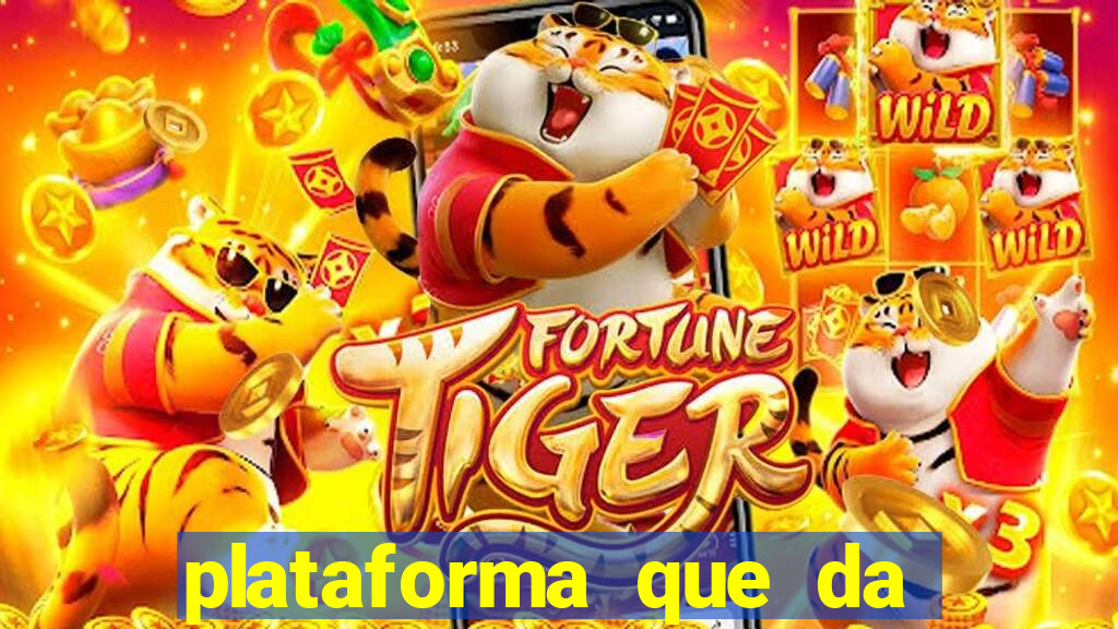 plataforma que da 30 reais no cadastro