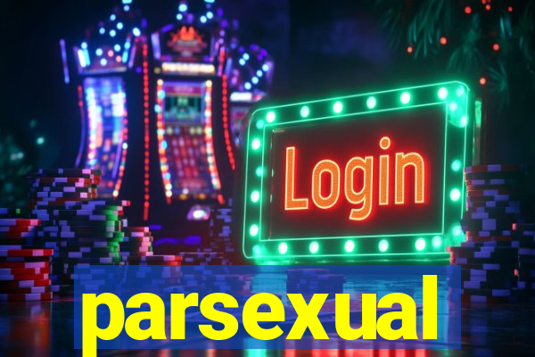 parsexual