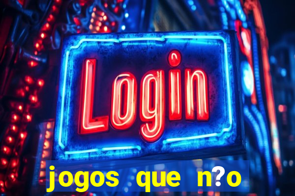 jogos que n?o precisa depositar para sacar