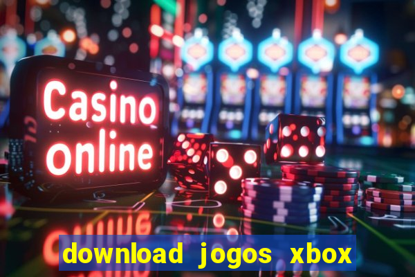 download jogos xbox 360 xex