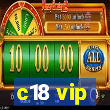 c18 vip