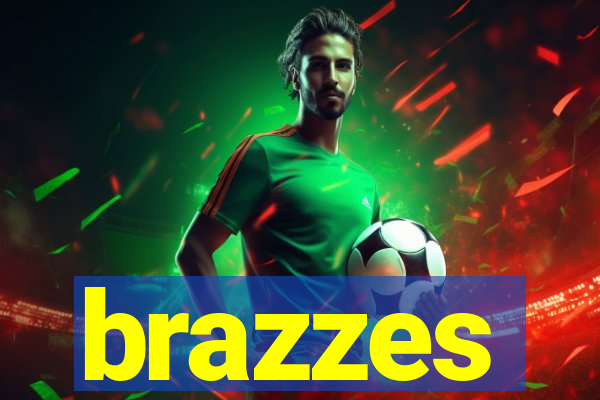 brazzes