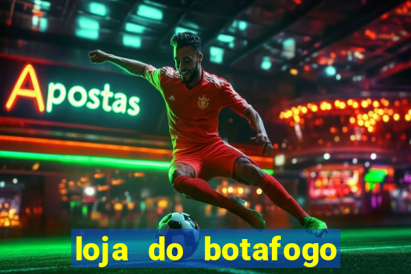 loja do botafogo nova america