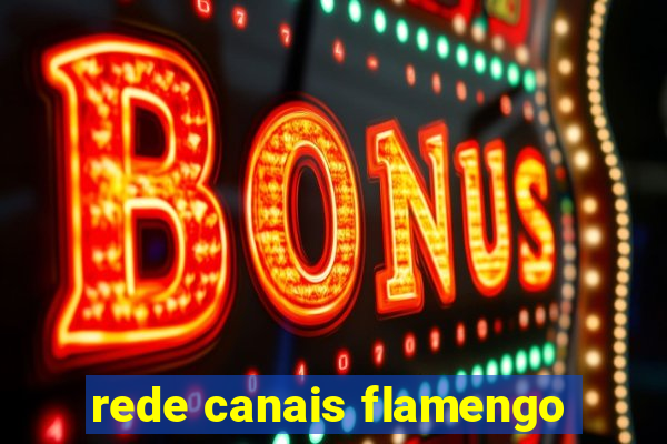 rede canais flamengo