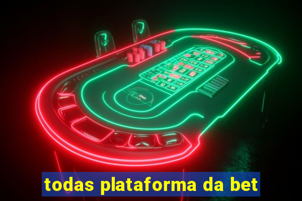 todas plataforma da bet