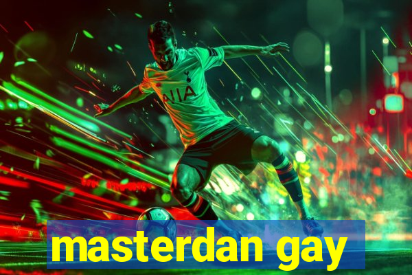 masterdan gay