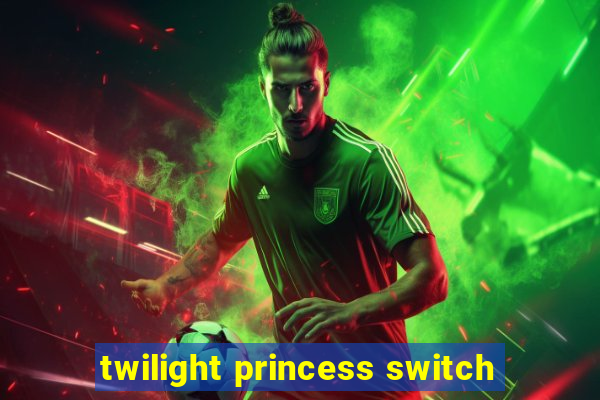 twilight princess switch
