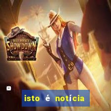 isto é notícia canavieiras bahia