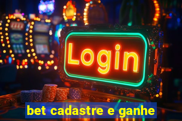 bet cadastre e ganhe
