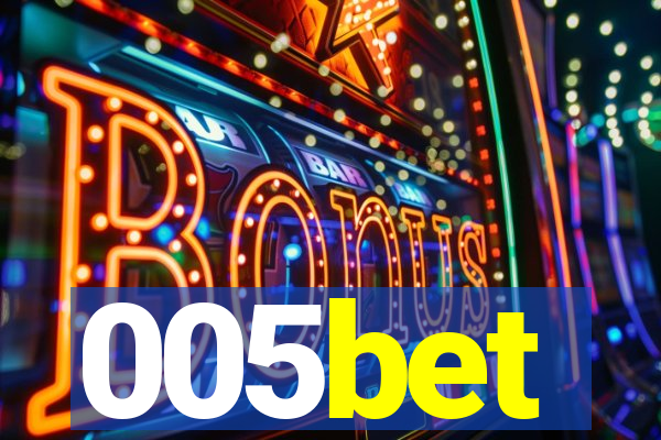 005bet