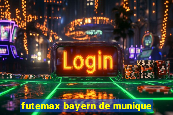 futemax bayern de munique