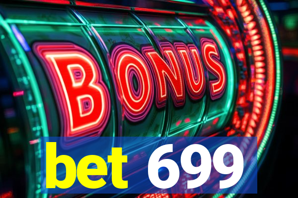 bet 699