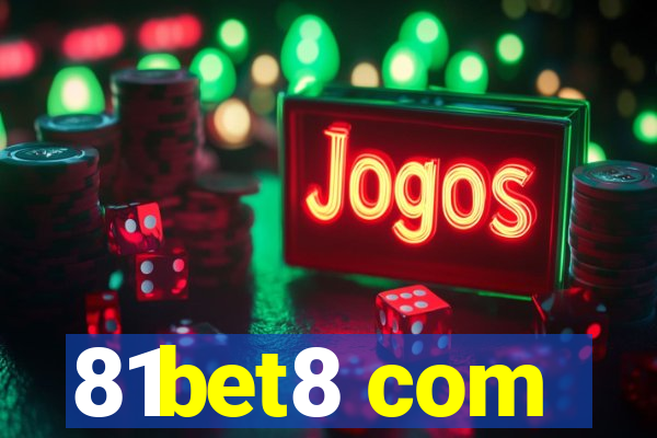 81bet8 com