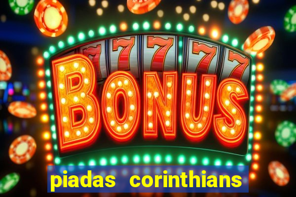 piadas corinthians x palmeiras