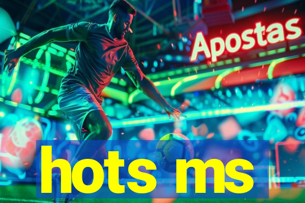 hots ms