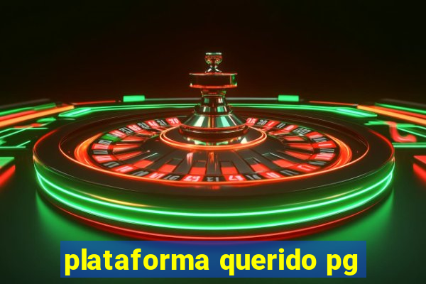 plataforma querido pg