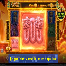 jogo de vestir e maquiar