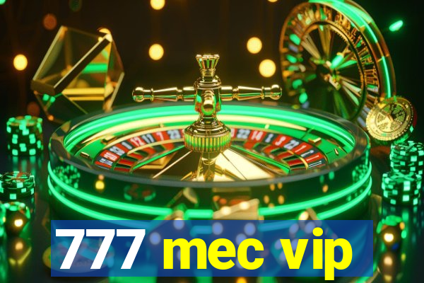 777 mec vip