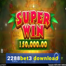 2288bet3 download