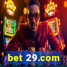 bet 29.com