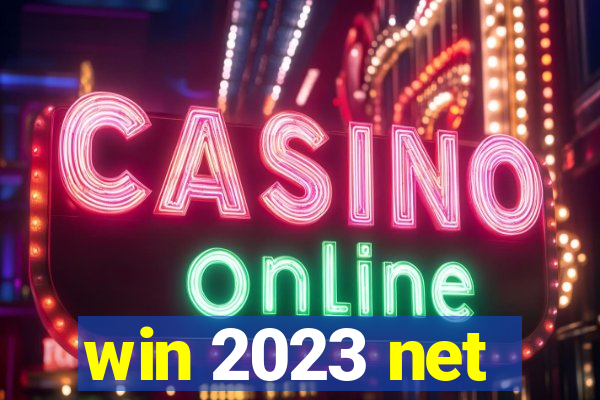 win 2023 net