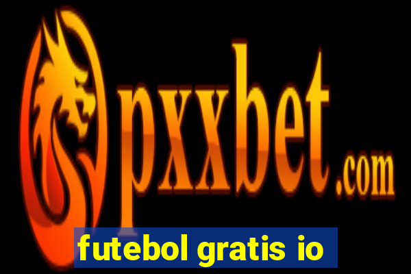 futebol gratis io