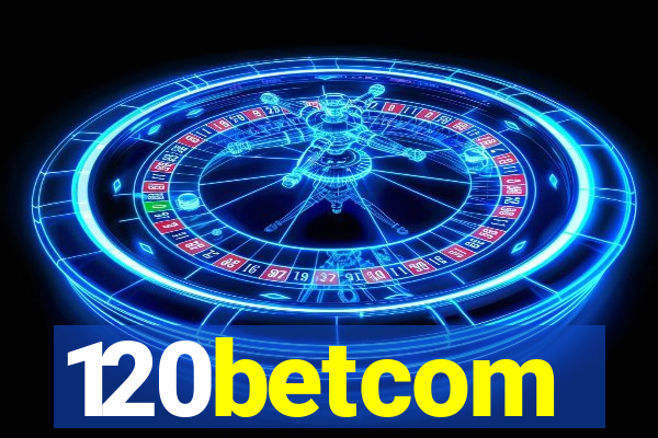 120betcom