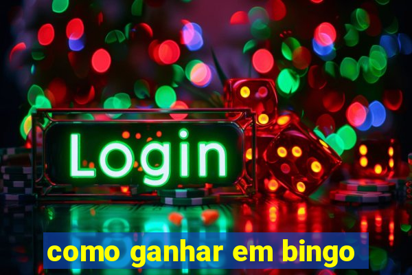 como ganhar em bingo