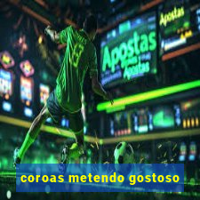 coroas metendo gostoso