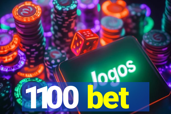 1100 bet